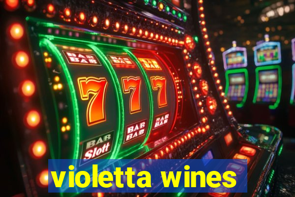 violetta wines