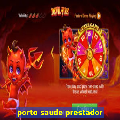 porto saude prestador