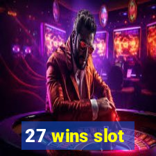 27 wins slot