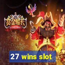 27 wins slot