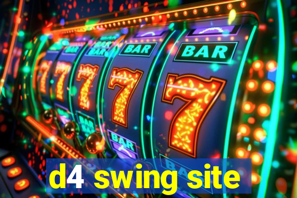 d4 swing site