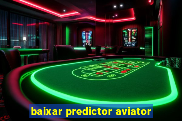 baixar predictor aviator