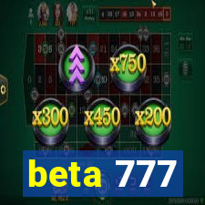 beta 777