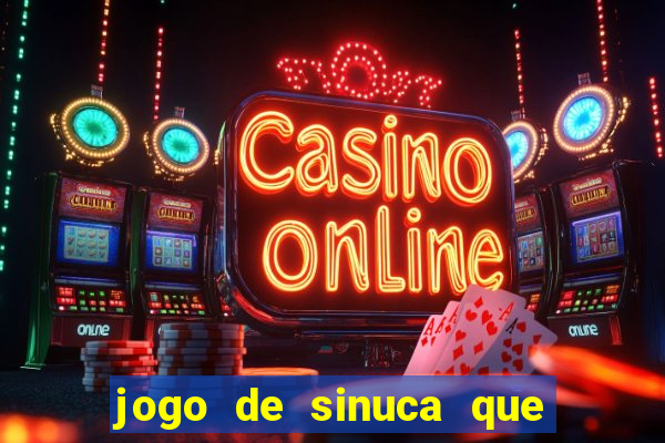 jogo de sinuca que paga dinheiro