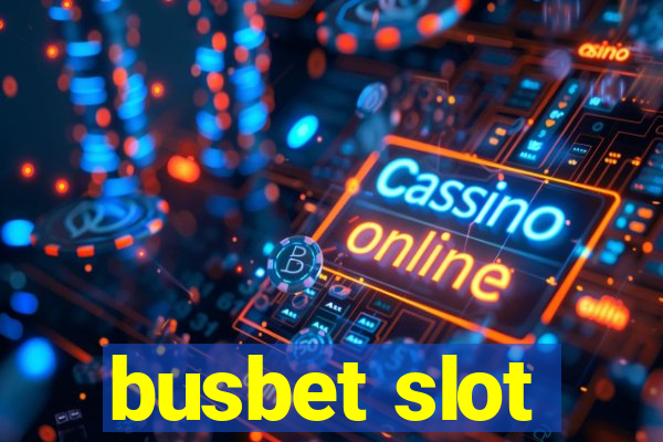 busbet slot