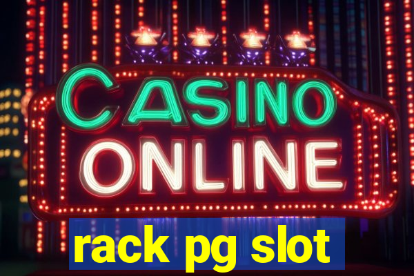 rack pg slot