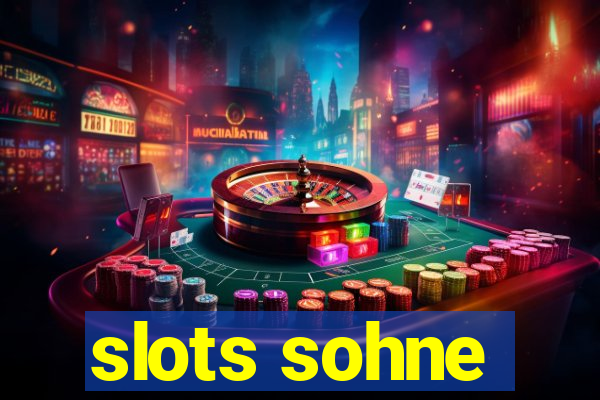 slots sohne