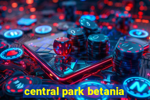 central park betania