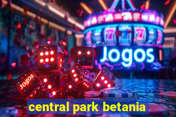 central park betania