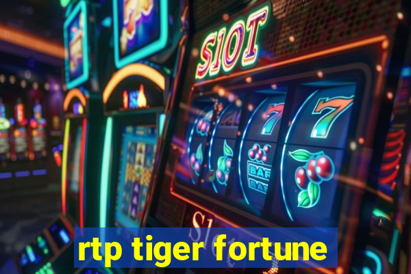 rtp tiger fortune