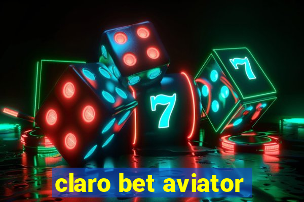 claro bet aviator