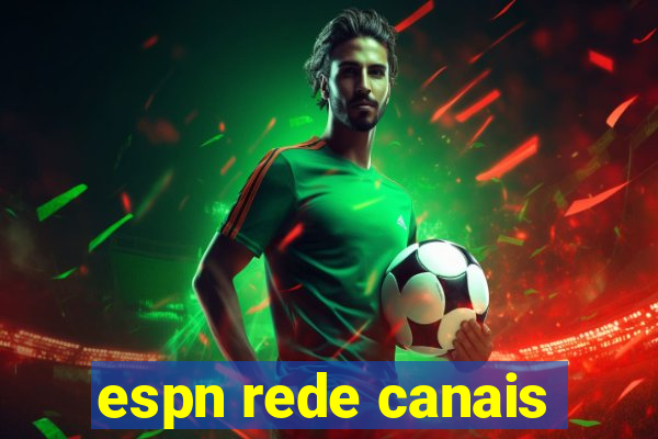 espn rede canais