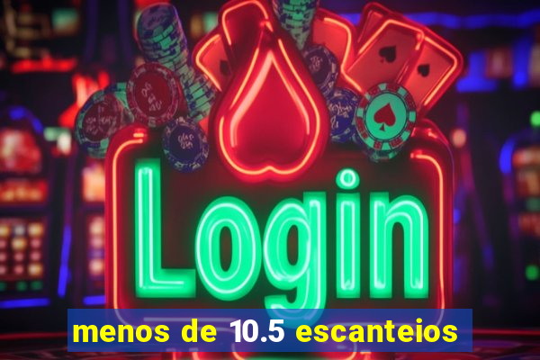 menos de 10.5 escanteios