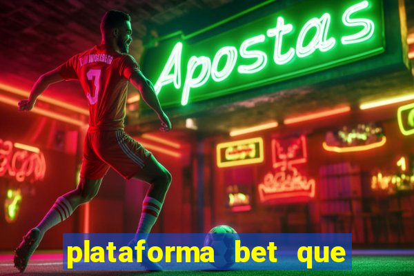 plataforma bet que da bonus