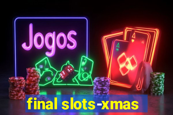 final slots-xmas