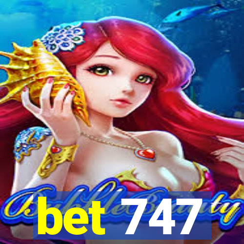 bet 747