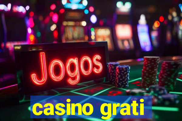 casino grati