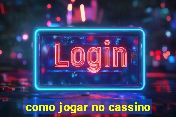 como jogar no cassino