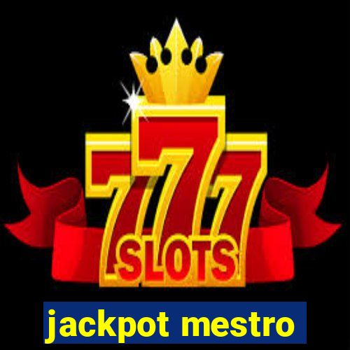 jackpot mestro