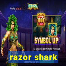 razor shark