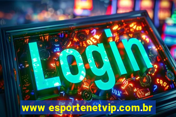 www esportenetvip.com.br