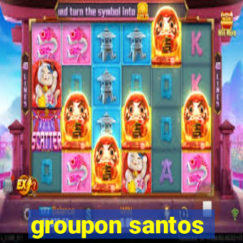 groupon santos