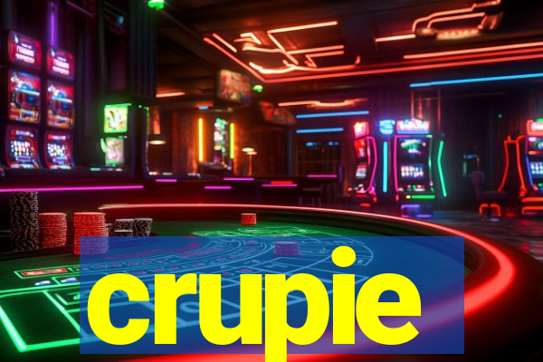 crupie