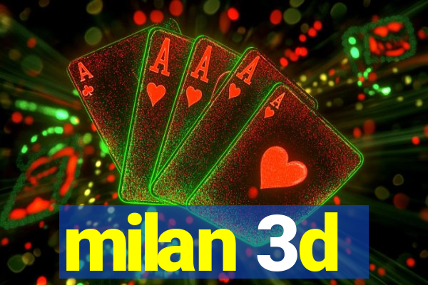 milan 3d