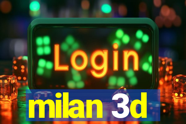 milan 3d