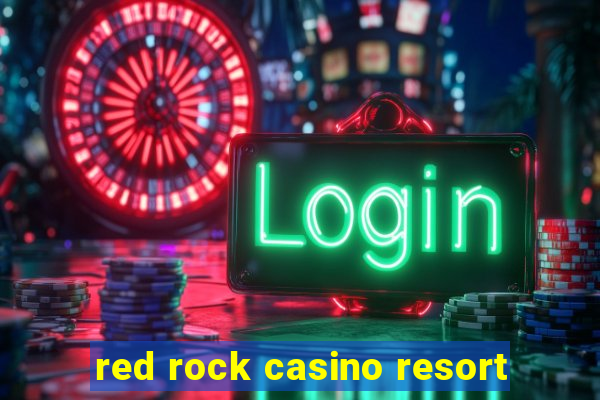 red rock casino resort