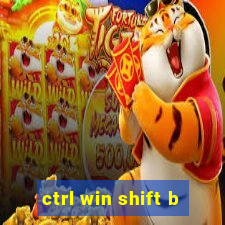 ctrl win shift b