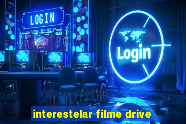 interestelar filme drive