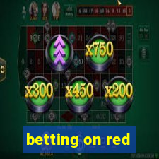 betting on red