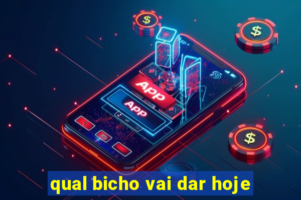 qual bicho vai dar hoje