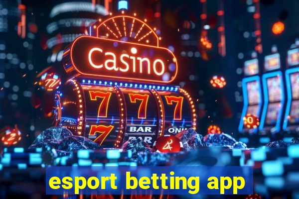 esport betting app