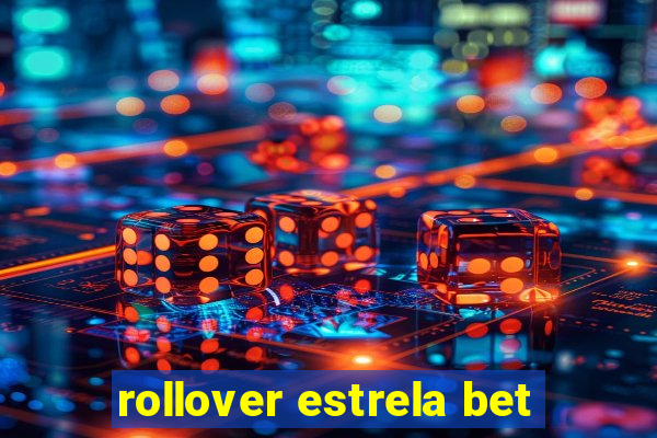 rollover estrela bet