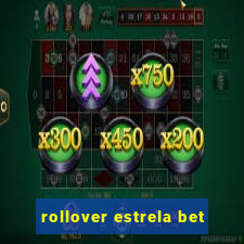 rollover estrela bet