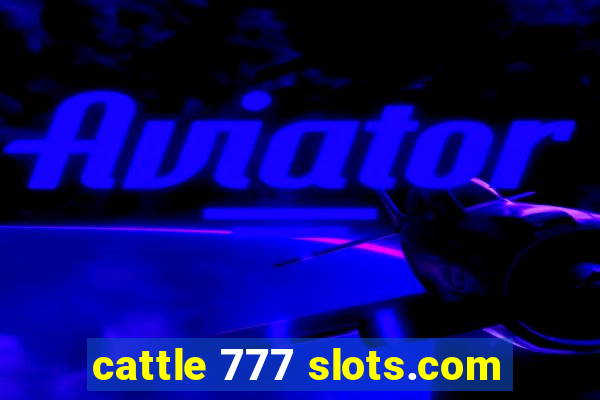 cattle 777 slots.com