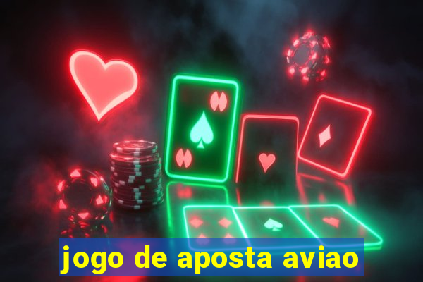 jogo de aposta aviao