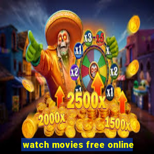 watch movies free online