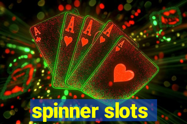 spinner slots