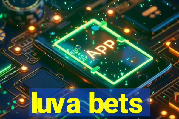 luva bets