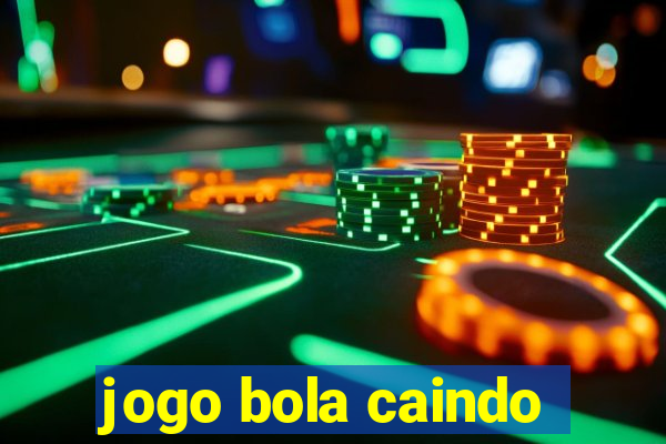 jogo bola caindo