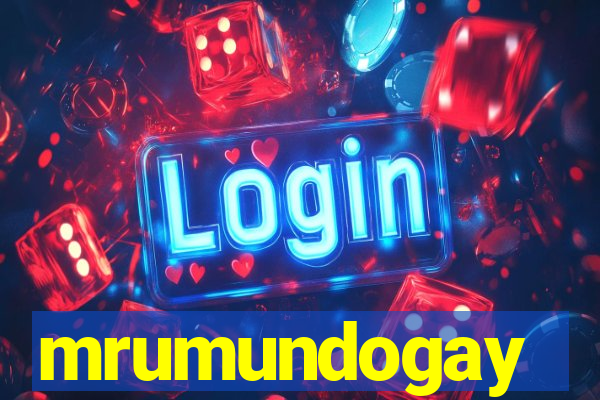 mrumundogay