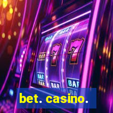 bet. casino.