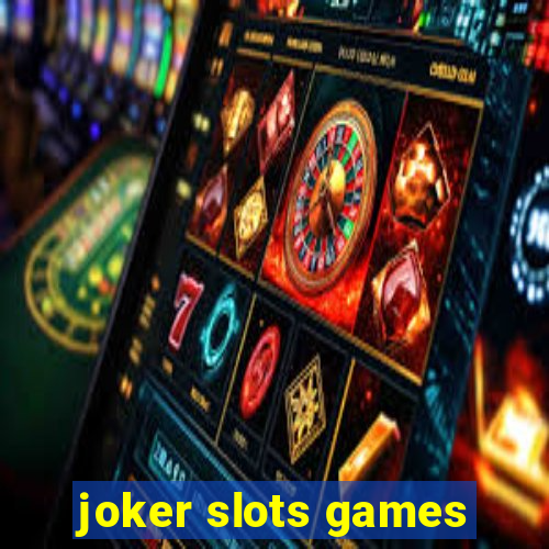 joker slots games