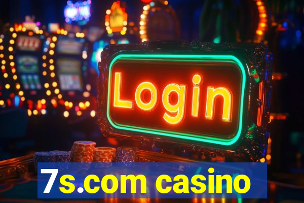 7s.com casino