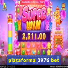 plataforma 3976 bet