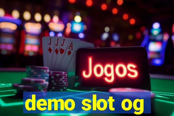 demo slot og