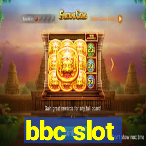 bbc slot